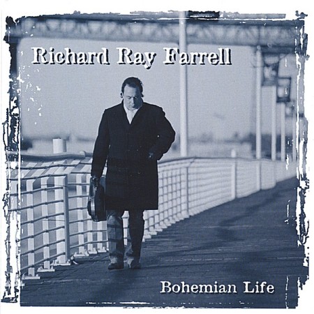 Richard Ray Farrell Bohemian Life