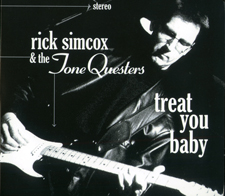 Rick Simcox & the ToneQuesters Treat You Baby
