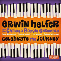 Erwin Helfer and the Chicago Boogie Ensemble - Celebrate the Journey