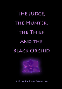 The Judge the Hunter the Thief and the Black Orchid