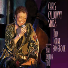 Chris Calloway Sings The Lena Horn Songbook by Chris Calloway