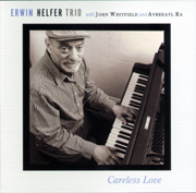 Erwin Helfer Trio "Careless Love"
