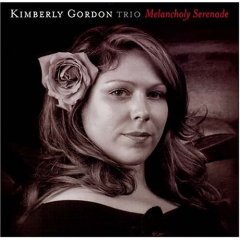 Kimberly Gordon Trio "Melancholy Serenade"